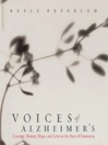 Voices of Alzheimer's (eBook): Courage, Humor, Hope, And Love In the Face of Dementia